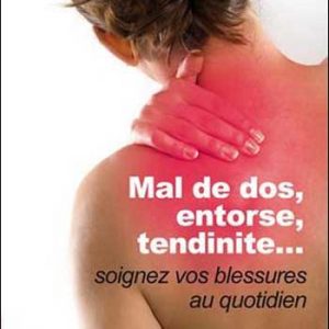 ouvrage mal de dos, entorse, tendinite