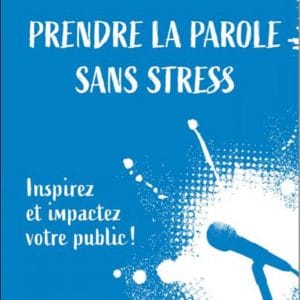 prendre la parole sana stress