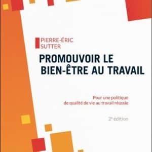 ouvrage promouvoir le bien etre au travail