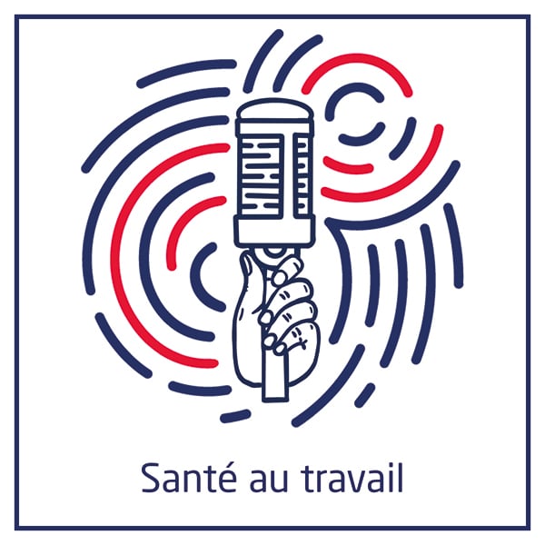 podcast santé au travail